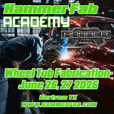 Hammer Fab Academy: Wheel Tub Fabrication  June 26,27 2026